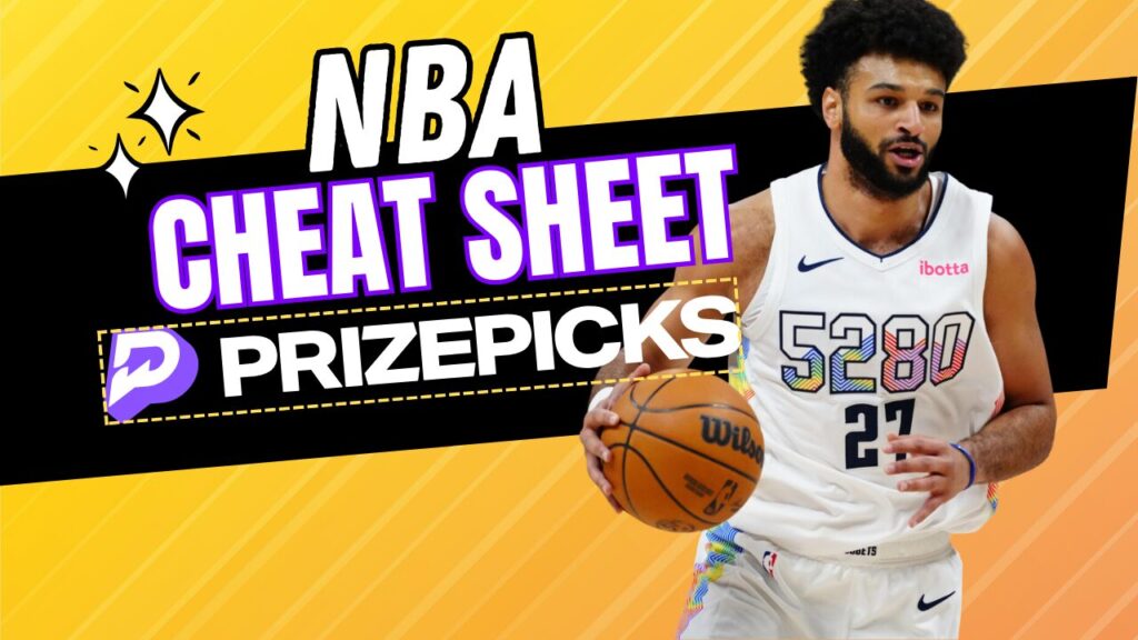 PrizePicks Cheat Sheet Today: NBA Picks
